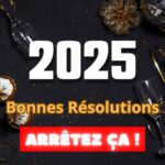 Pourquoi Vos Bonnes Résolutions 2025 Échouent (Et Comment Réussir) 🎯